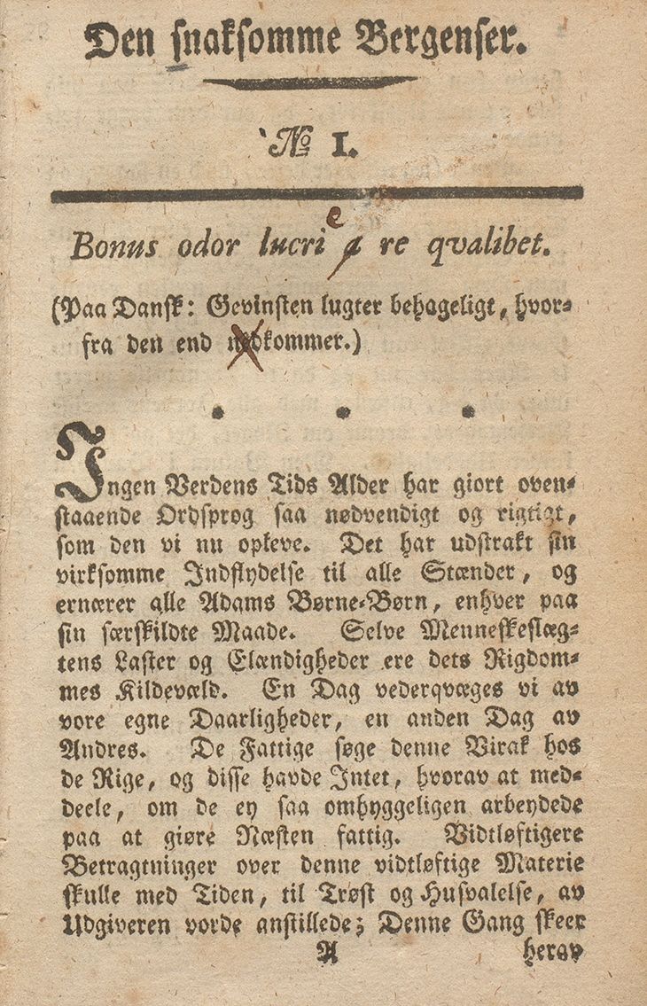 Forsiden til Den snaksomme Bergenser, nr 1. Motto på latin og dansk: «Gevinsten lugter behageligt, hvorfra den end udkommer»
