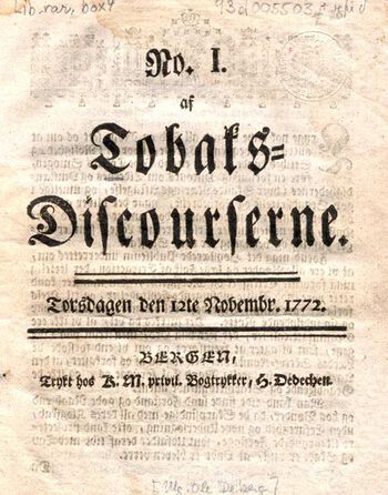 Forsiden på det første nummeret av tidskriftet Tobaks-Discourserne , som utkom i Bergen mellom 1772 og 1773. Tidskriftet tok et kritisk blikk på en rekke samfunnsforhold i samtiden. Les om hvorfor trykkefriheten ble enstemmig vedtatt på Eidsvoll i 1814 .&amp;#160;Foto: Universitetsbiblioteket i Bergen